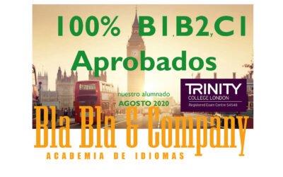 B1, B2 y C1 Inglés 100% Aprobados TRINITY- Bla Bla Company